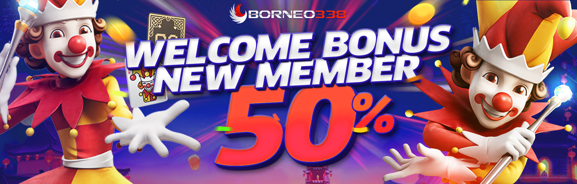 Welcome Bonus Borneo338