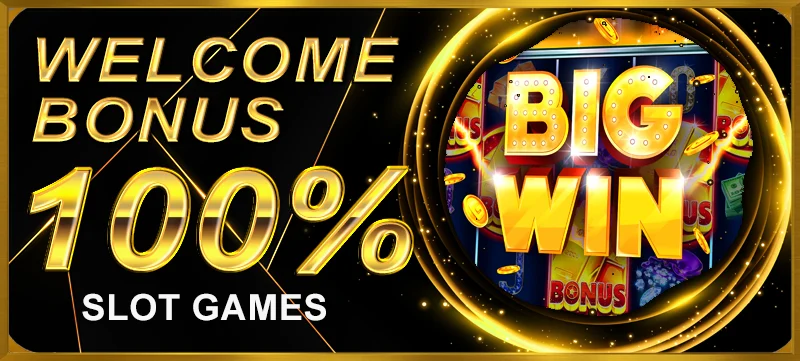 WELCOME BONUS 100% SLOT GAMES